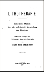 Lithotherapie. Historische Studien über die medizinische Verwendung der Edelsteine